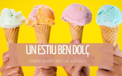 Període de vacances de l’1 al 31 d’agost